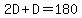 2D%2BD=180