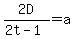 2D%2F%282t-1%29=a