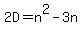 2D=n%5E2-3n