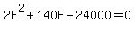 2E%5E2+%2B+140E+-+24000+=+0