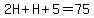 2H%2BH%2B5=75
