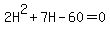 2H%5E2+%2B+7H+-+60+=+0