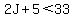 2J%2B5%3C33