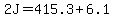 2J+=+415.3%2B6.1
