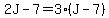 2J-7=3%28J-7%29