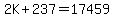 2K%2B237=17459