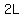 2L