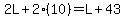 2L%2B2%2810%29=L%2B43
