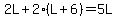 2L%2B2%28L%2B6%29=5L
