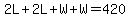 2L%2B2L%2BW%2BW=420