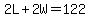 2L%2B2W=122