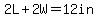 2L%2B2W=12in