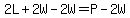 2L%2B2W-2W=P-2W
