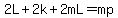 2L%2B2k%2B2mL=mp