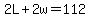 2L%2B2w=112