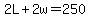 2L%2B2w=250