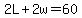 2L%2B2w=60