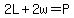 2L%2B2w=P