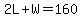2L%2BW=160