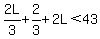 2L%2F3%2B2%2F3%2B2L%3C43