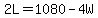 2L=1080-4W