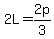 2L=2p%2F3