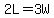 2L=3W