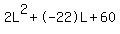 2L%5E2%2B-22L%2B60