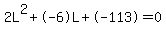 2L%5E2%2B-6L%2B-113+=+0