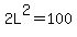 2L%5E2=100
