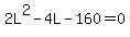 2L%5E2+-+4L+-+160+=+0