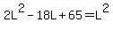 2L%5E2-18L%2B65=L%5E2