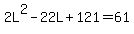 2L%5E2-22L%2B121=61