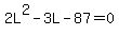 2L%5E2-3L-87=0