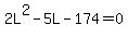 2L%5E2-5L-174=0
