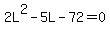 2L%5E2-5L-72=0