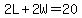 2L+%2B+2W=20