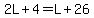2L+%2B+4++=+L+%2B+26