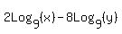2Log%5B9%5D%28x%29-8Log%5B9%5D%28y%29