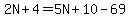 2N%2B4=5N%2B10-69