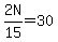 2N%2F15+=+30