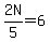 2N%2F5=6