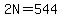 2N=544