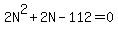 2N%5E2%2B2N-112=0