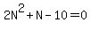 2N%5E2%2BN-10=0
