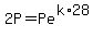 2P=Pe%5E%28k%2A28%29