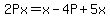 2Px=x-4P%2B5x