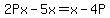 2Px-5x=x-4P