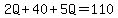 2Q%2B40%2B5Q=110