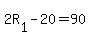 2R%5B1%5D-20=90